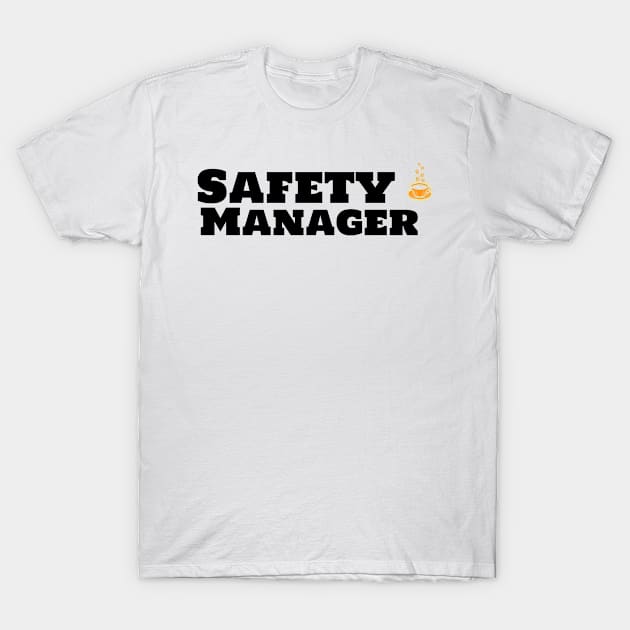 Safety Manager & Coffee T-Shirt by ArtDesignDE